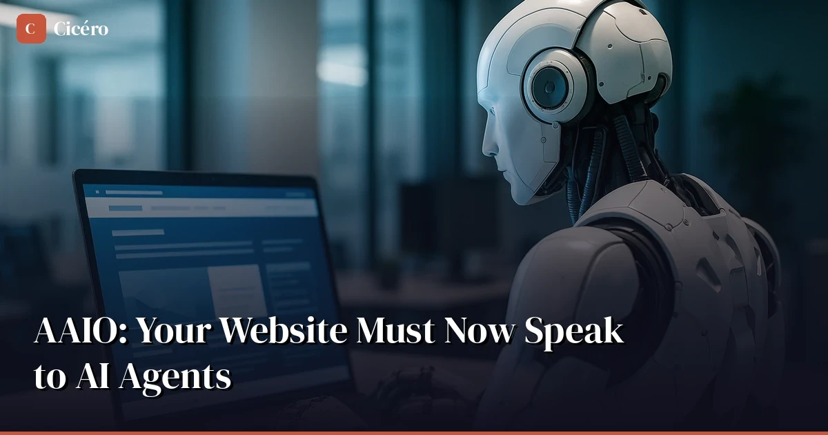 AAIO: Your Website Must Now Speak to AI Agents