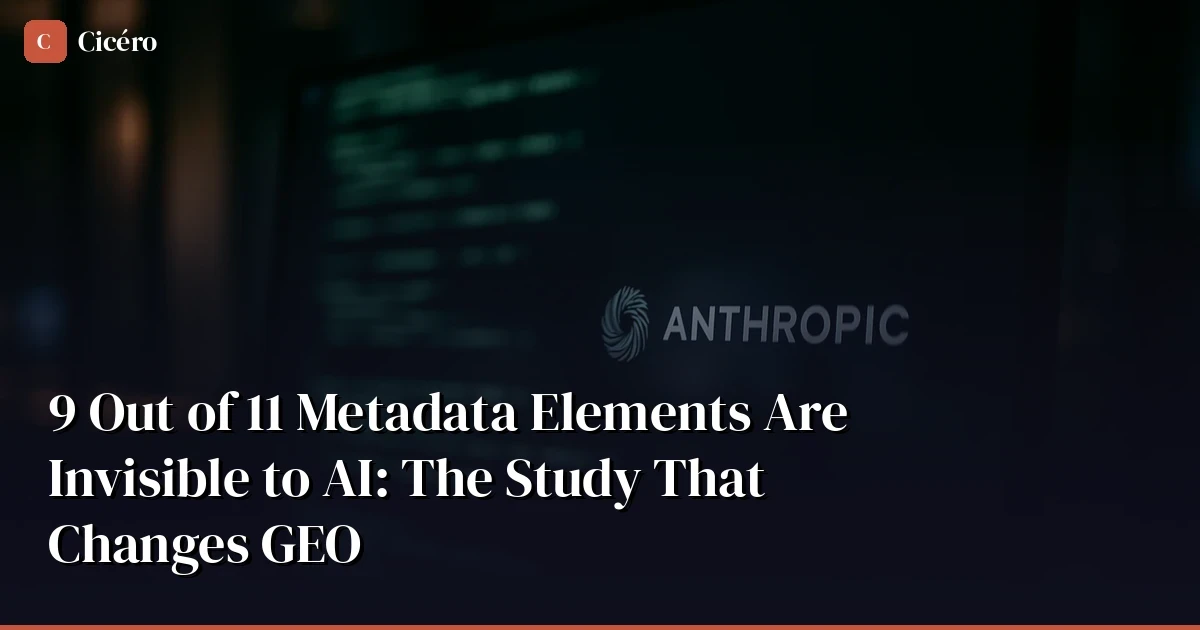 9 Out of 11 Metadata Elements Are Invisible to AI — The Study That Changes GEO