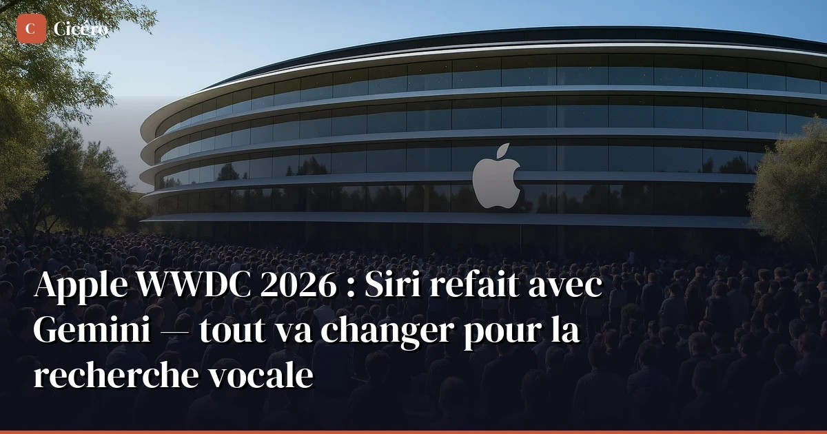Apple WWDC 2026: Siri Rebuilt with Gemini — The SEO Voice Search Reckoning