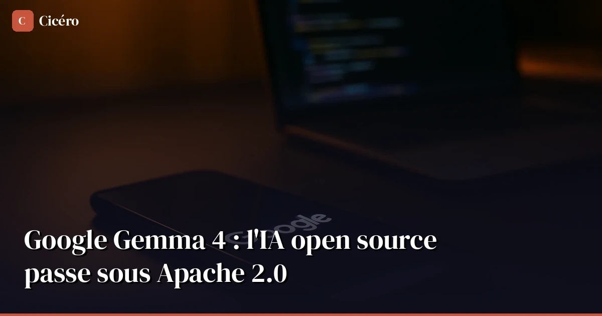 Google Gemma 4 goes Apache 2.0: local AI reshapes SEO