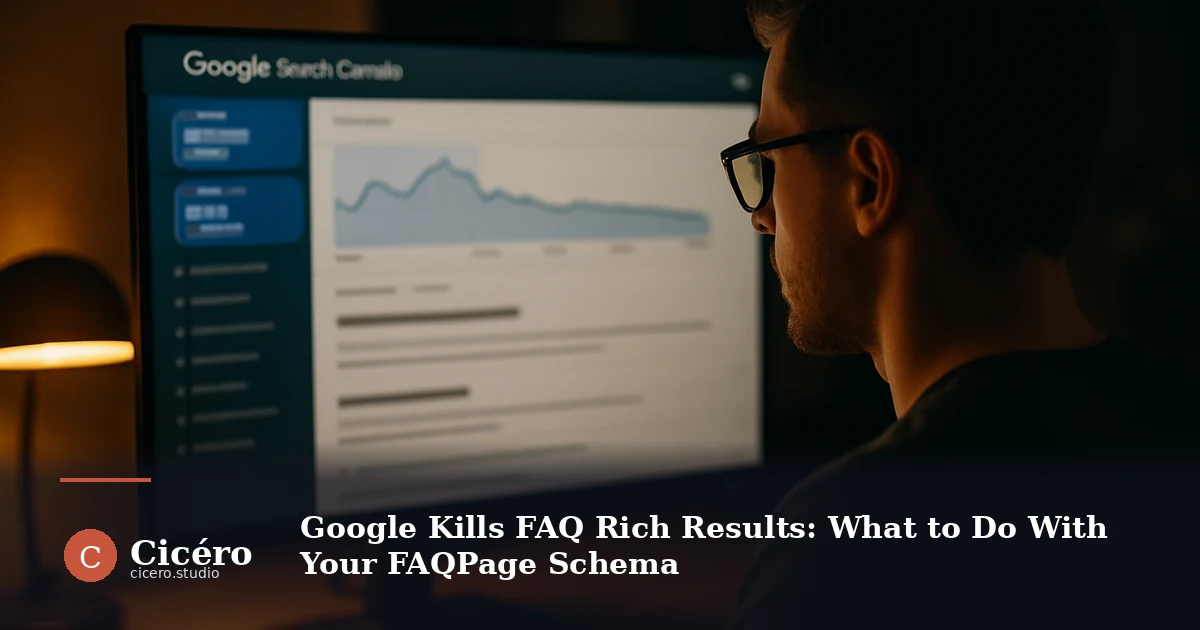 Google Kills FAQ Rich Results: What to Do With Your FAQPage Schema