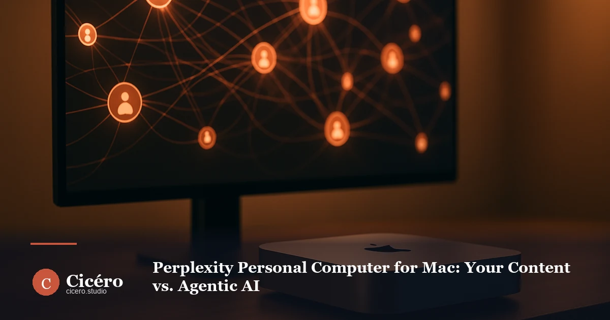 Perplexity Personal Computer on Mac: Your Content vs. Agentic AI