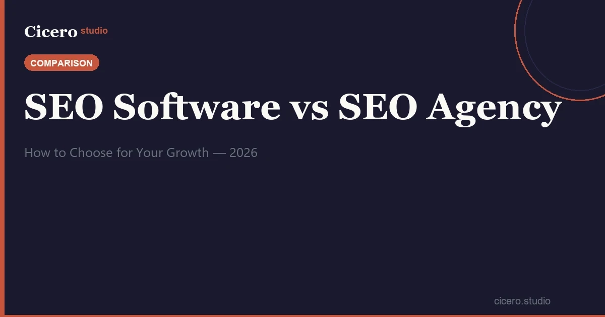 SEO Software vs SEO Agency: How to Choose in 2026?