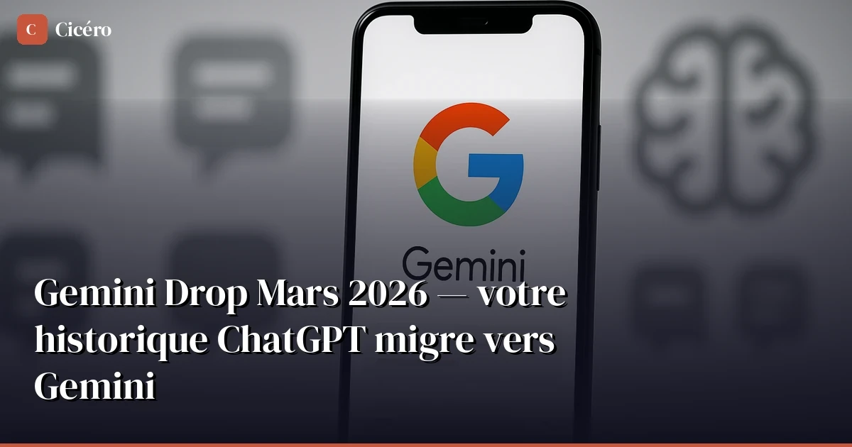 Gemini récupère votre historique ChatGPT — Google accélère la guerre de l'IA personnelle