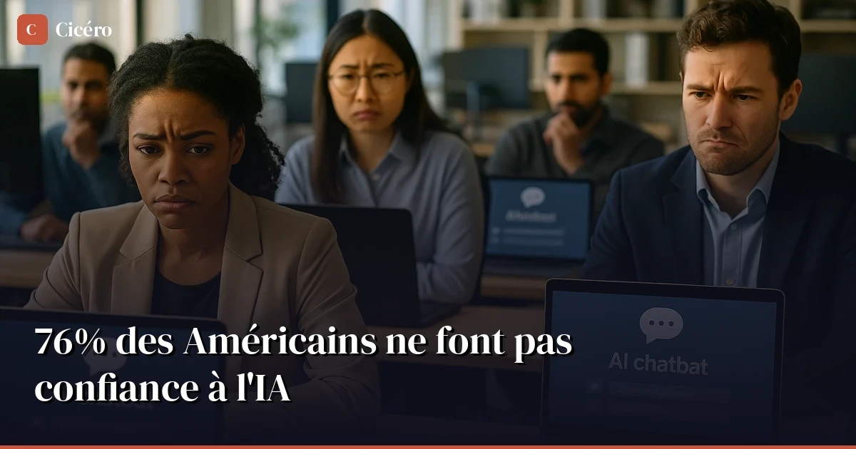 76% des Américains ne font pas confiance à l'IA — et ils l'utilisent quand même